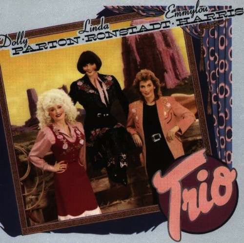 Parton, Dolly/Linda Ronstadt/Emmelou Harris - Trio