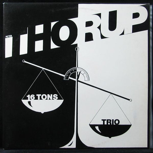 Peter Thorup ‎– 16 Tons Trio