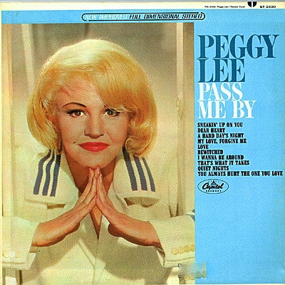 Lee, Peggy - Pass Me By.