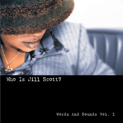 Scott, Jill - Who is Jill Scott? Words and Sounds, Vol. 1