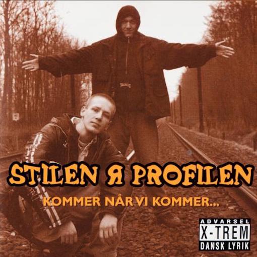 Stilen R Profilen ‎– Kommer Når Vi Kommer