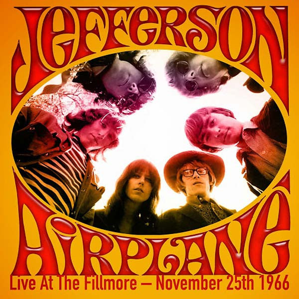 Jefferson Airplane - Live At the Fillmore - November 25th 1966