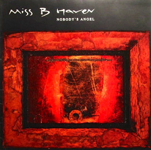 Miss B. Haven - Nobody's Angel – RecordPusher