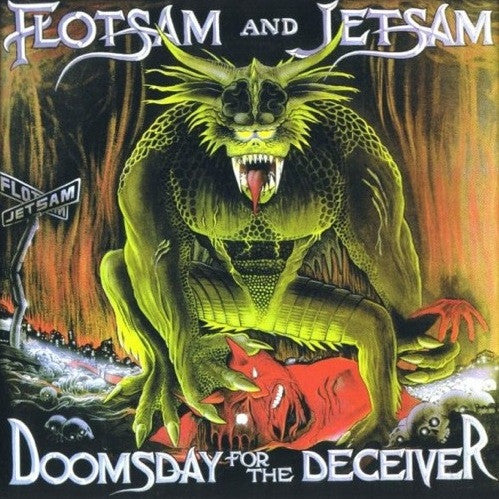 Flotsam And Jetsam - Doomsday For The Deceiver