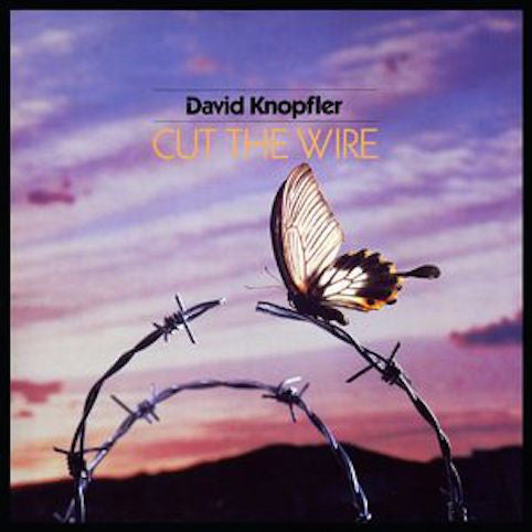 Knopfler, David - Cut The Wire