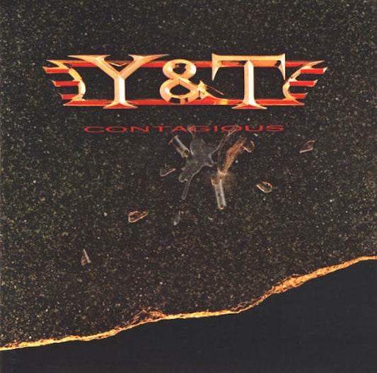 Y&T - Contagious