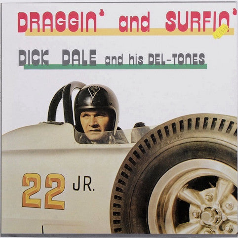 Dick Dale And His Del-Tones* ‎– Draggin' And Surfin'