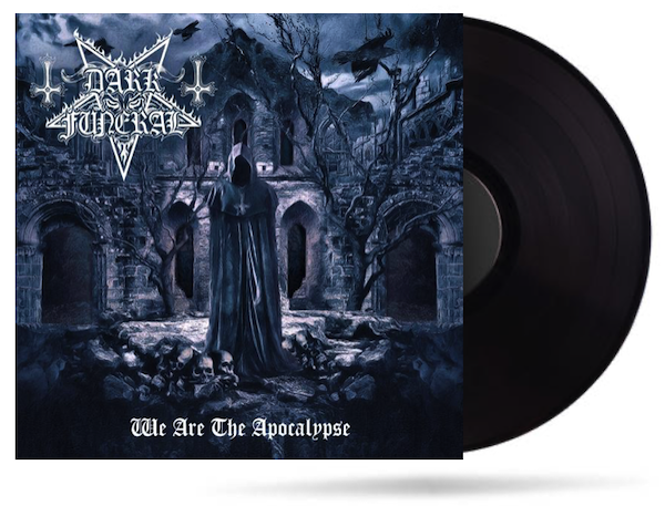 Dark Funeral - We Are the Apocalypse