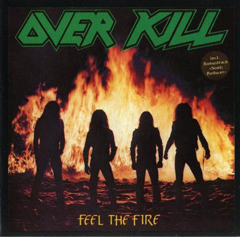 Overkill - Feel The Fire