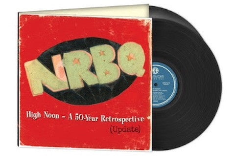 NRBQ - High Noon: Highlights & Rarities From 50 Years